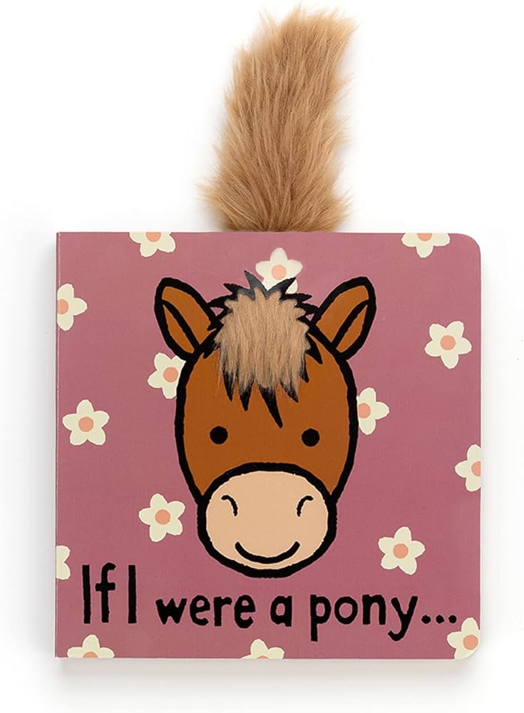 If I Were A Pony Book