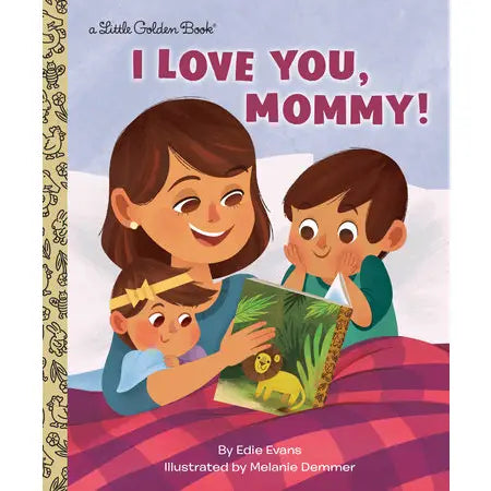 I Love You, Mommy! Book (LGB)