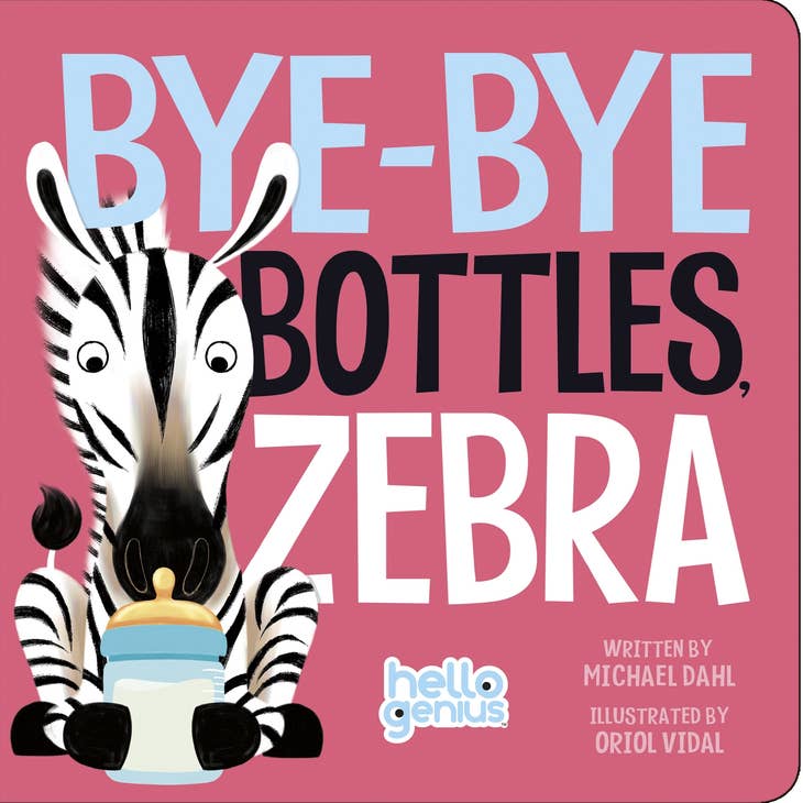 Bye Bye Bottles, Zebra Board Book