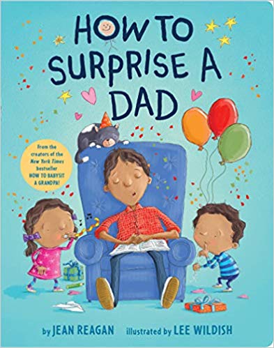 How To Surprise A Dad - Board Book