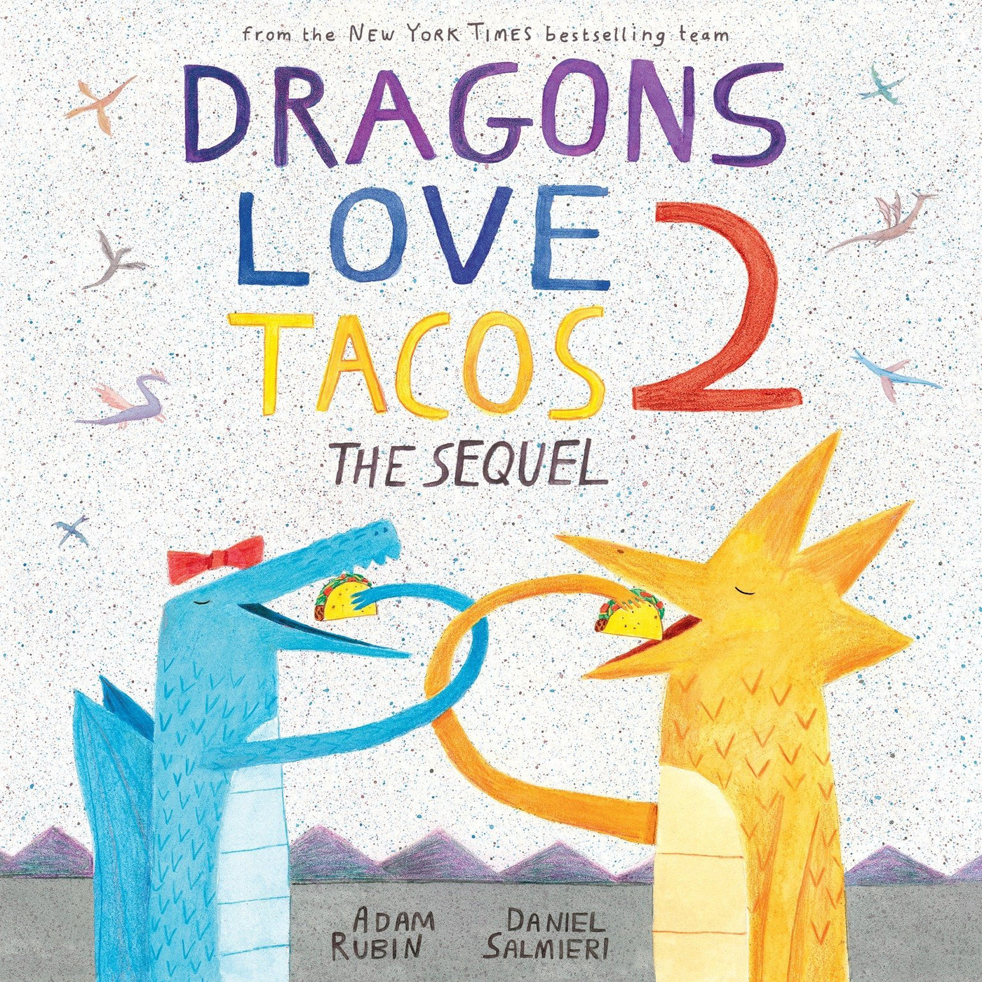 Dragons Love Tacos 2 - The Sequel